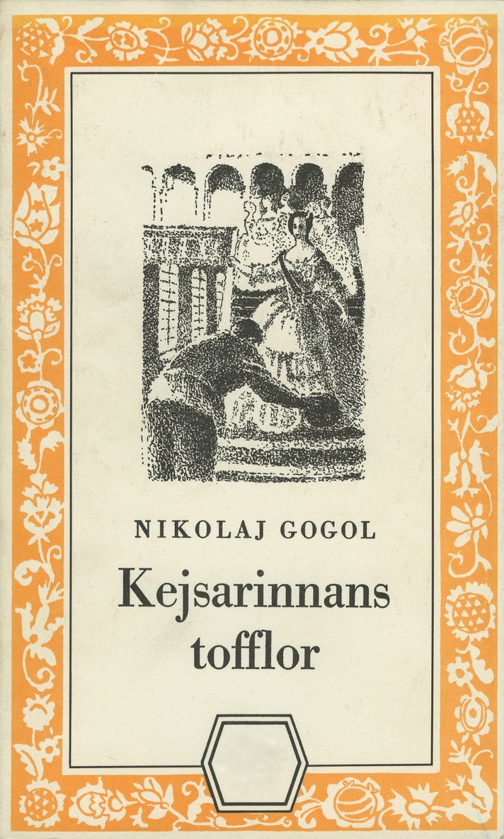 Nikolaj Gogol - Kejsarinnans tofflor : och berättelsen om hur Ivan Ivanovitj och Ivan Nikiforovitj blev ovänner, Häftad
