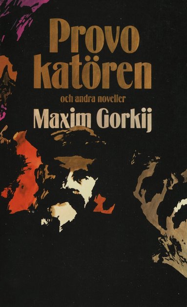 Maksim Gorkij - Provokatören och andra noveller, Häftad