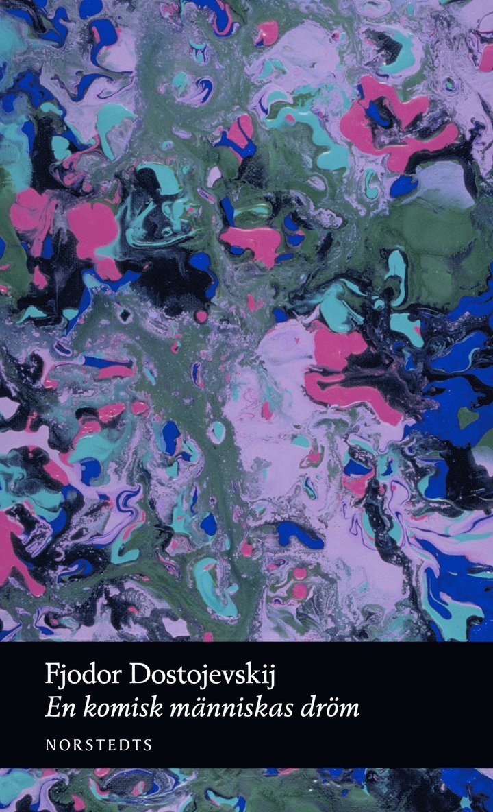 Fjodor Dostojevski - En komisk människas dröm : och andra berättelser, Häftad