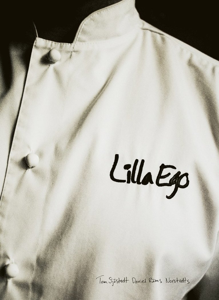 Tom Sjöstedt, Daniel Räms - Lilla Ego : en oklassisk kokbok, Inbunden