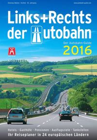 bokomslag Links und Rechts der Autobahn 2016 : Der Autobahn-Guide
