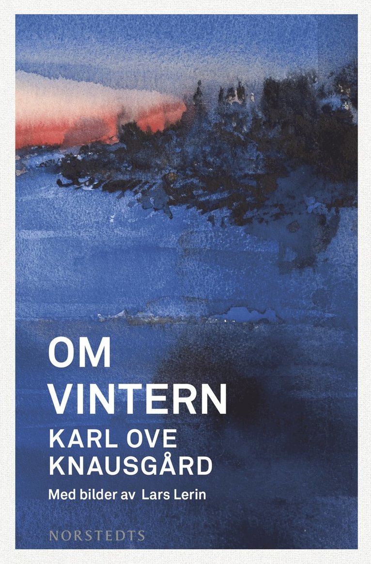 Karl Ove Knausgård - Om vintern, Inbunden