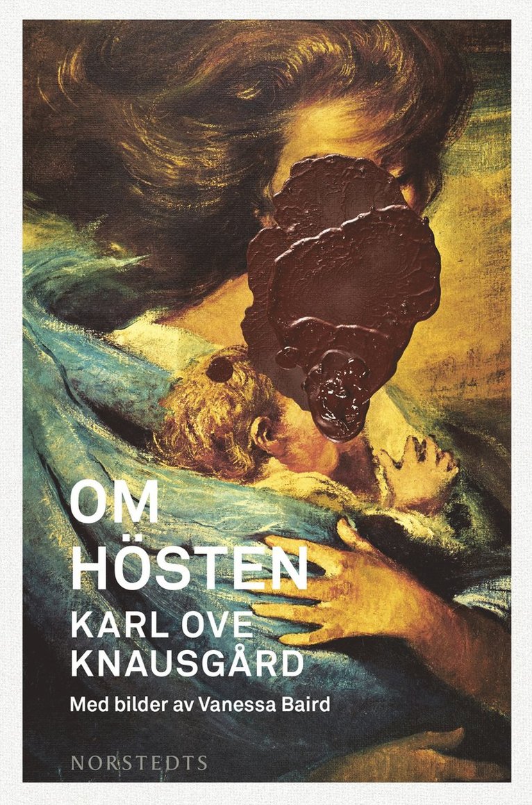 Karl Ove Knausgård - Om hösten, Inbunden