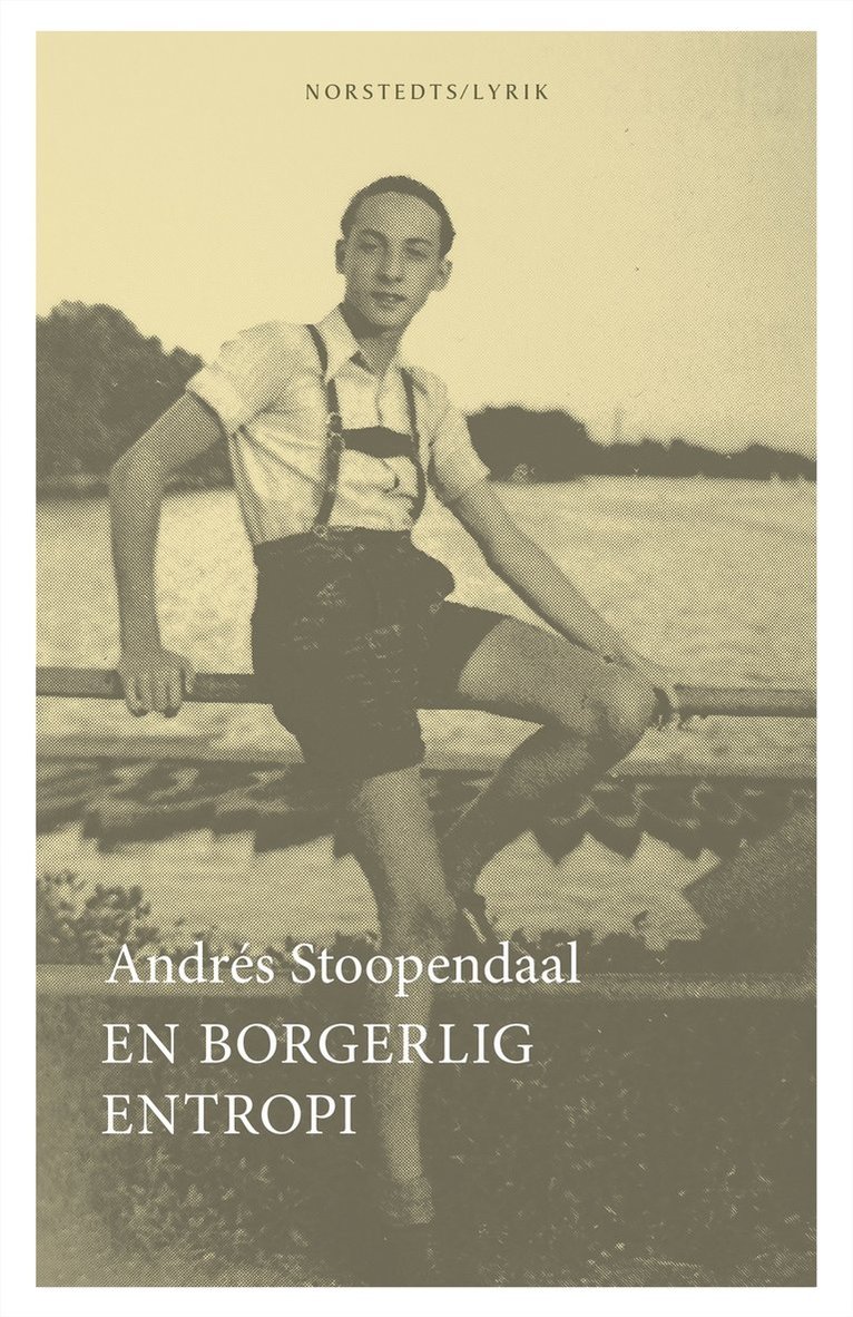 Andrés Stoopendaal - En borgerlig entropi, Häftad
