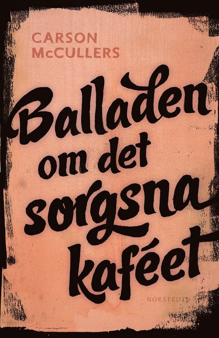 Carson McCullers - Balladen om det sorgsna kaféet : och sju noveller, Inbunden
