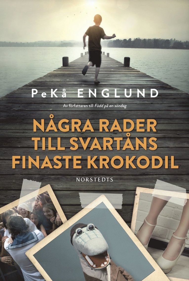 PeKå Englund - Några rader till Svartåns finaste krokodil, Inbunden