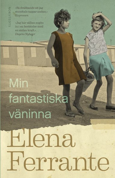 Elena Ferrante - Min fantastiska väninna. Bok 1, Barndom och tonår, Pocket