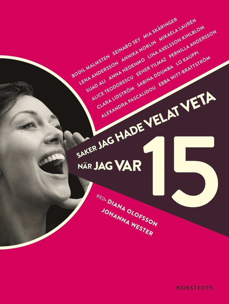 Johanna Wester, Diana Olofsson - Saker jag hade velat veta när jag var 15, Häftad