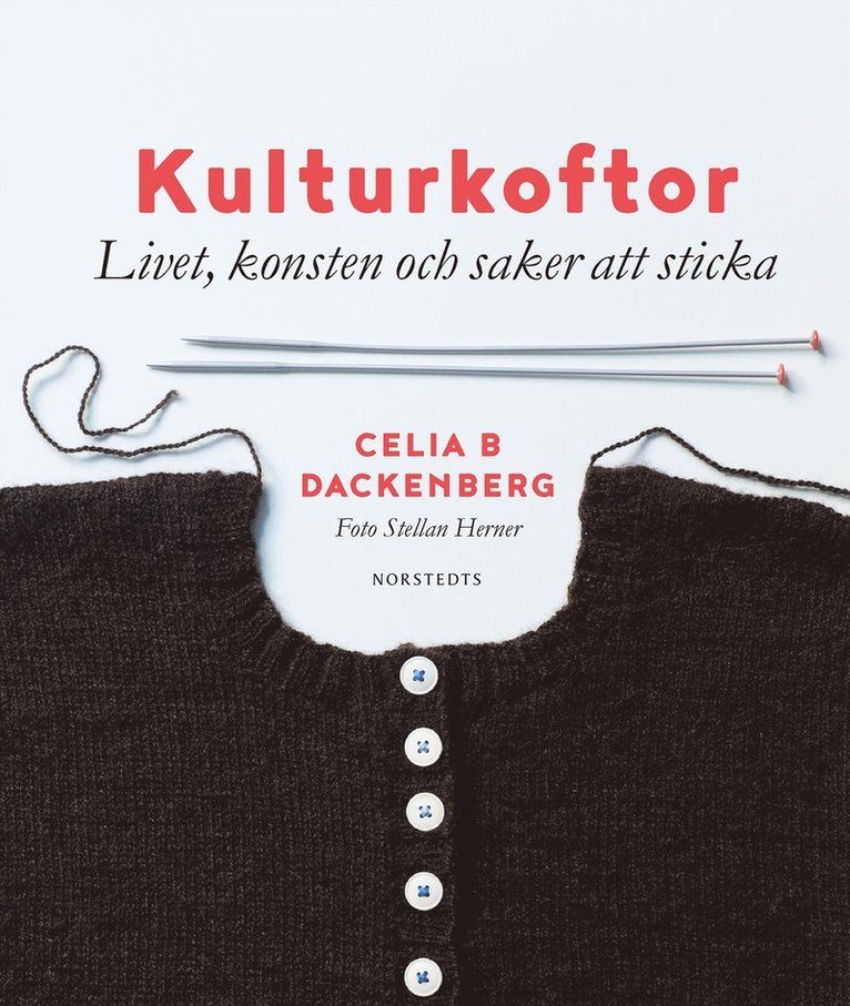 Kulturkoftor : livet, konsten och saker att sticka