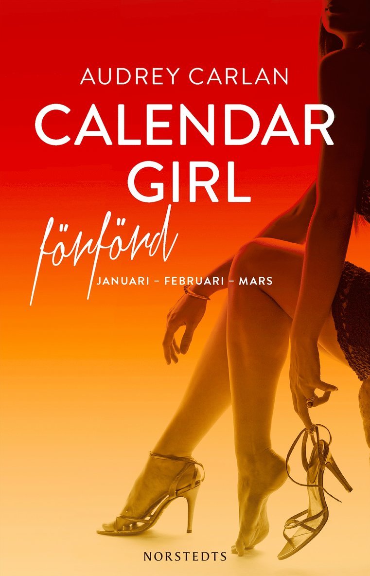 Calendar Girl. Förförd : januari, februari, mars