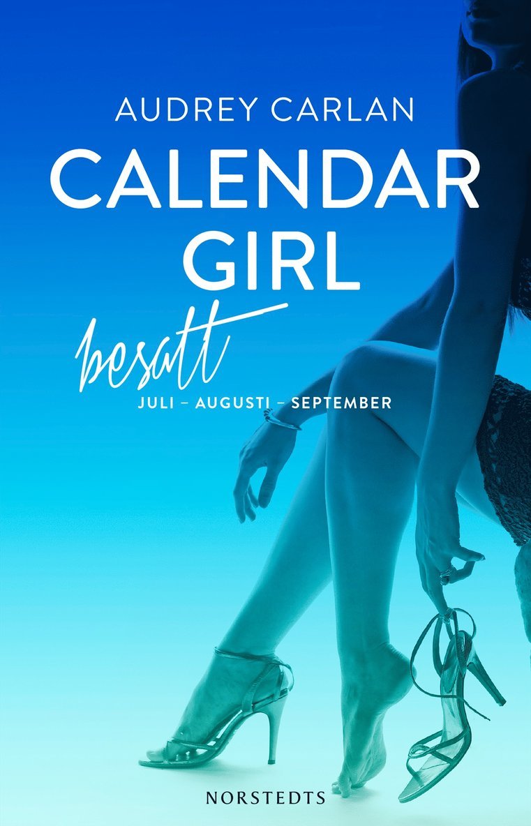 Calendar Girl. Besatt : juli, augusti, september