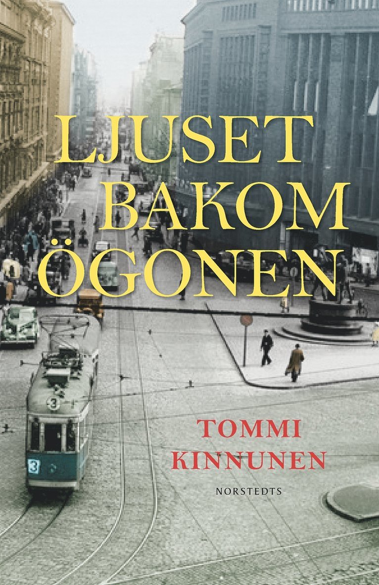 Tommi Kinnunen - Ljuset bakom ögonen, Inbunden