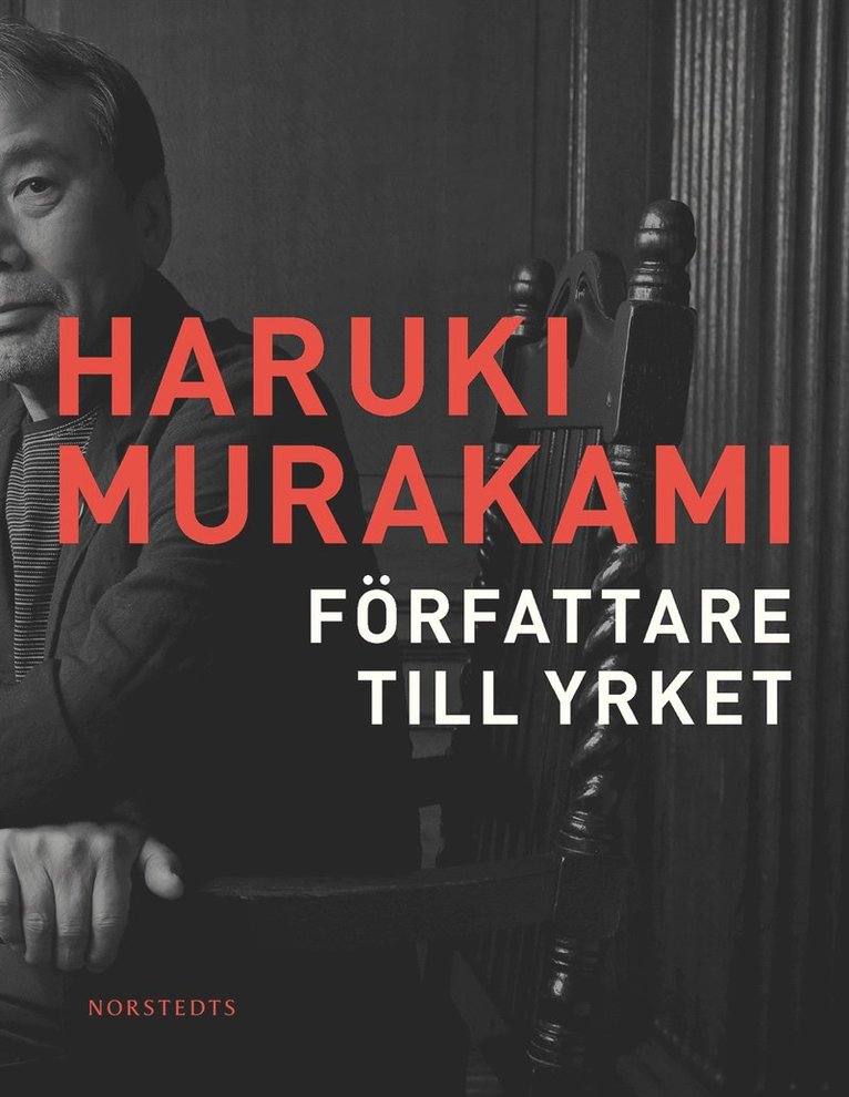 Haruki Murakami - Författare till yrket, Inbunden