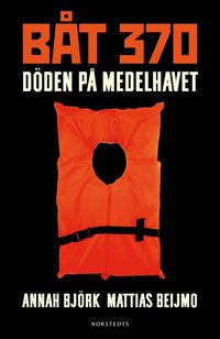 bokomslag Båt 370 : döden på Medelhavet