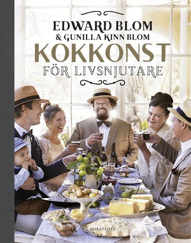 Edward Blom, Gunilla Kinn Blom - Kokkonst för livsnjutare, Häftad