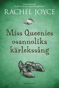 bokomslag Miss Queenies osannolika kärlekssång