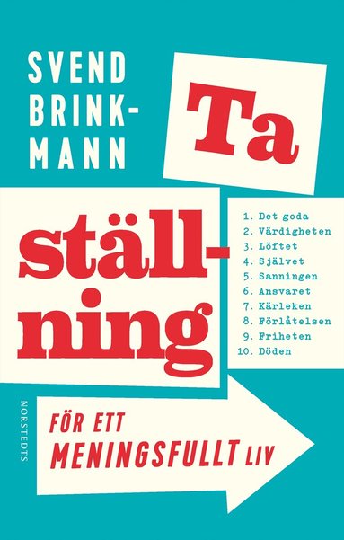Svend Brinkmann - Ta ställning för ett meningsfullt liv, Häftad