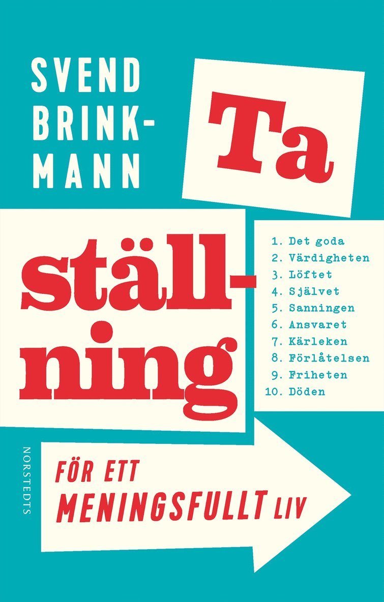 Svend Brinkmann - Ta ställning för ett meningsfullt liv, Häftad