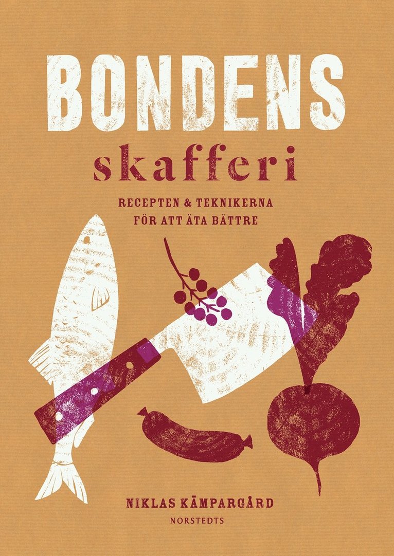 Bondens skafferi : recepten & teknikerna för att äta bättre
