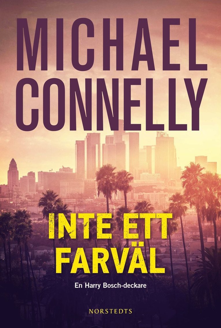 Michael Connelly - Inte ett farväl, Inbunden