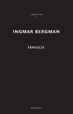 Ingmar Bergman - Fängelse, Häftad