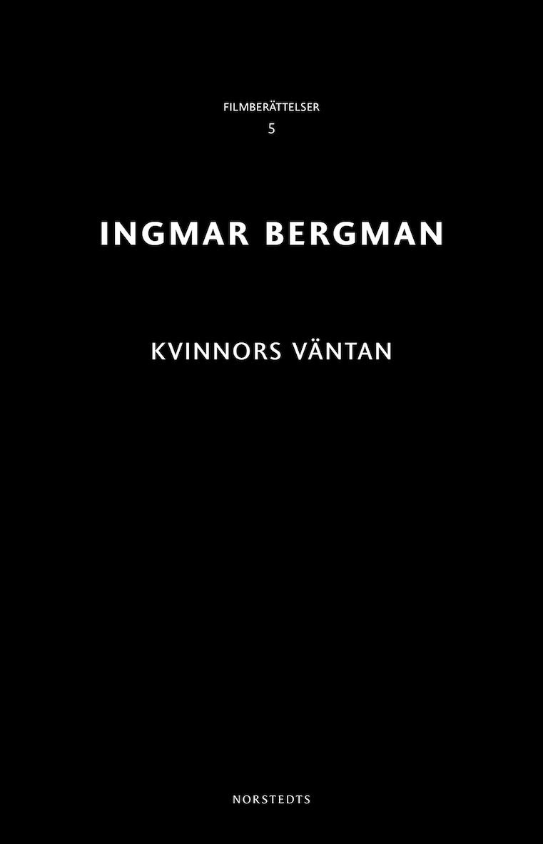 Ingmar Bergman - Kvinnors väntan, Häftad