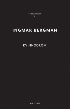 Ingmar Bergman - Kvinnodröm, Häftad