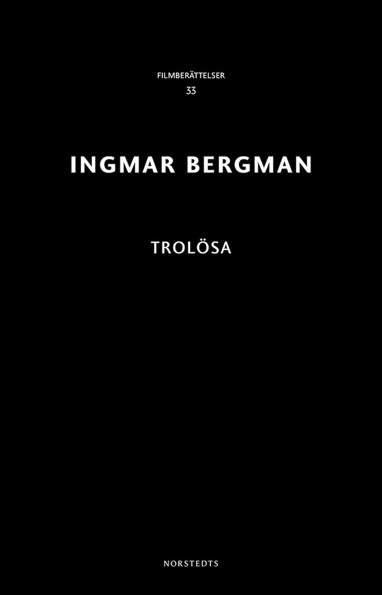 Ingmar Bergman - Trolösa, Häftad