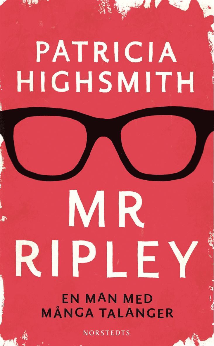Mr Ripley : En man med många talanger, En man utan samvete, En man med onda avsikter 1
