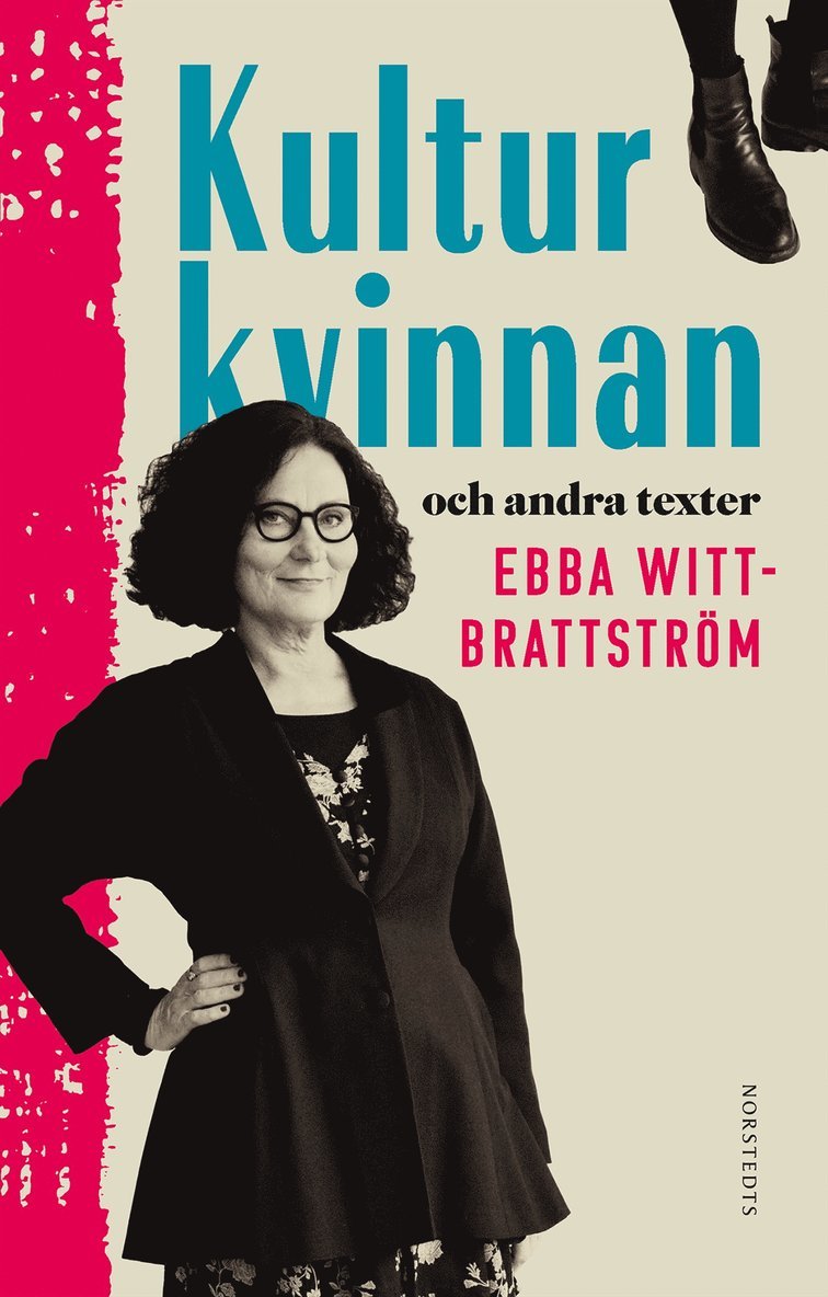 Ebba Witt-Brattström - Kulturkvinnan och andra texter, Häftad