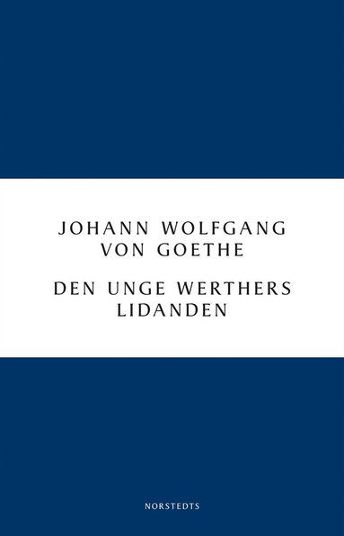 Johann Wolfgang von Goethe - Den unge Werthers lidanden, Häftad