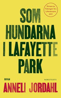 bokomslag Som hundarna i Lafayette Park