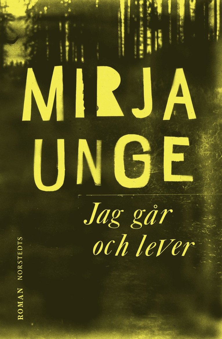Jag går och lever