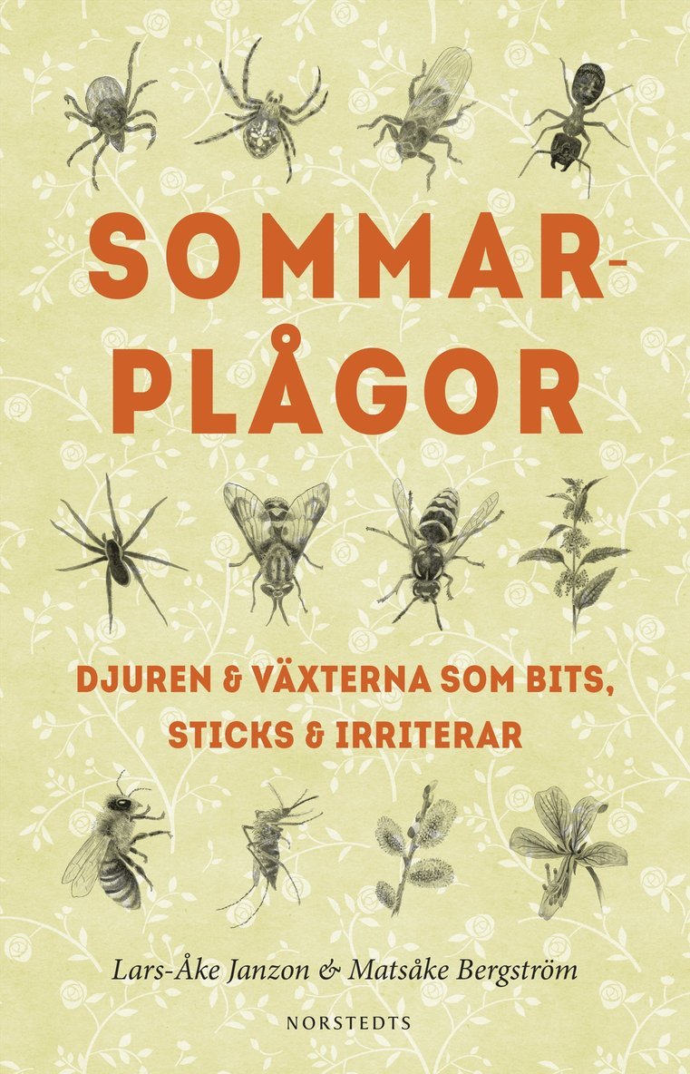 Lars-Åke Janzon - Sommarplågor : djuren & växterna som bits, sticks & irriterar, Häftad