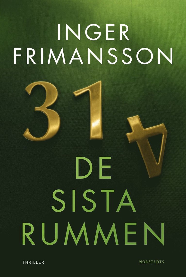 Inger Frimansson - De sista rummen, Inbunden