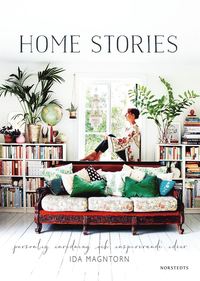 bokomslag Home stories : personlig inredning och inspirerande idéer