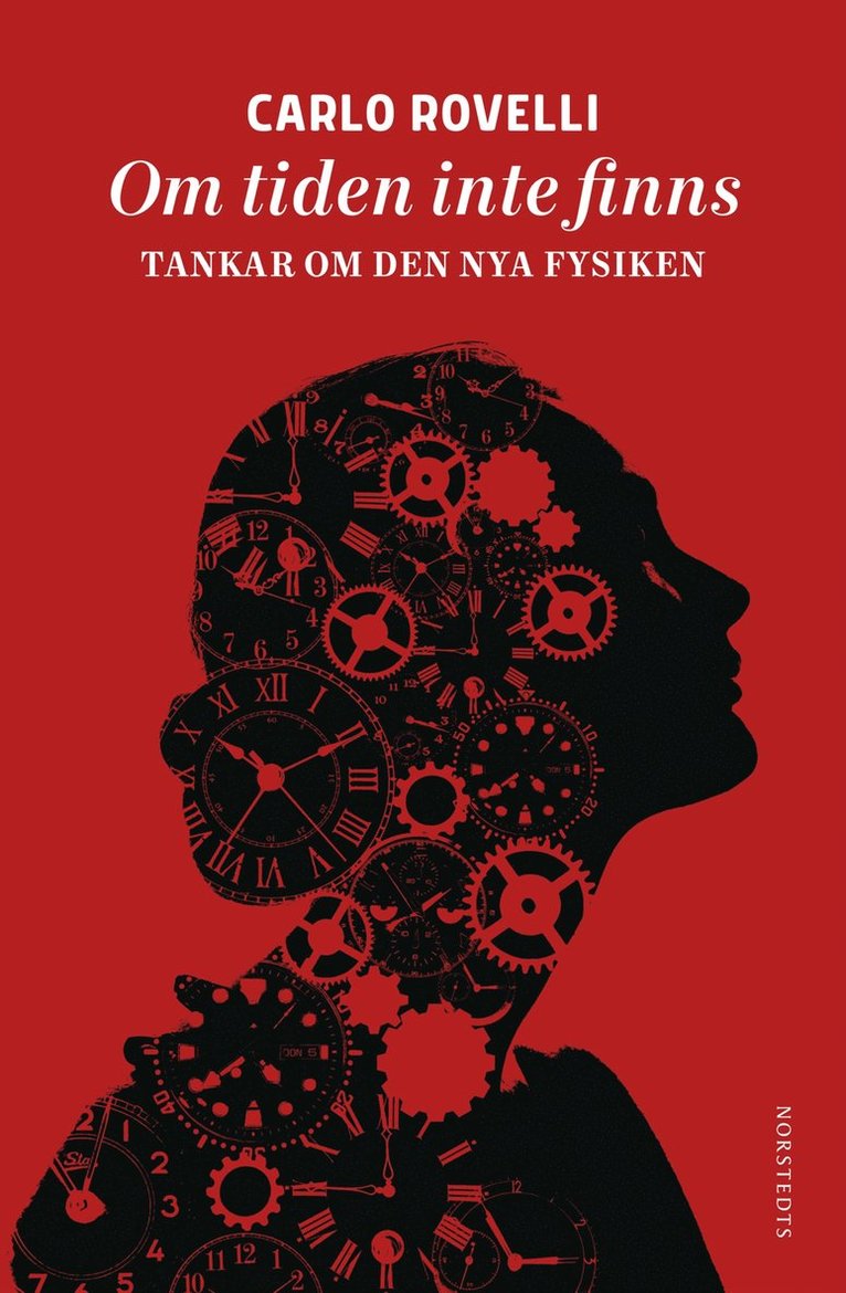 Om tiden inte finns : tankar om den nya fysiken
