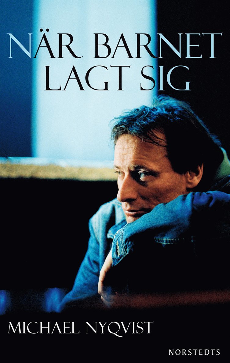 Michael Nyqvist - När barnet lagt sig, Häftad