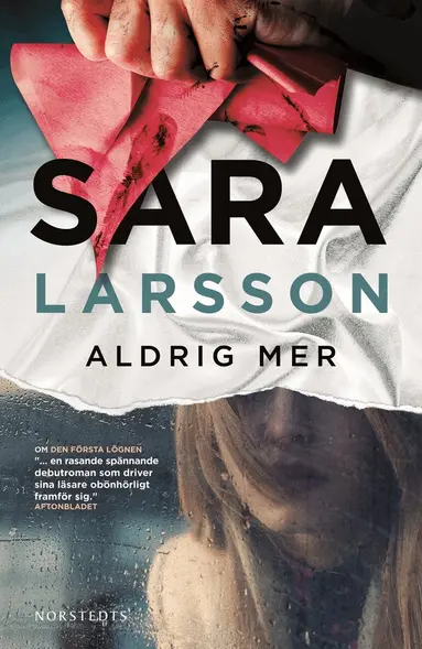 Sara Larsson - Aldrig mer, Inbunden