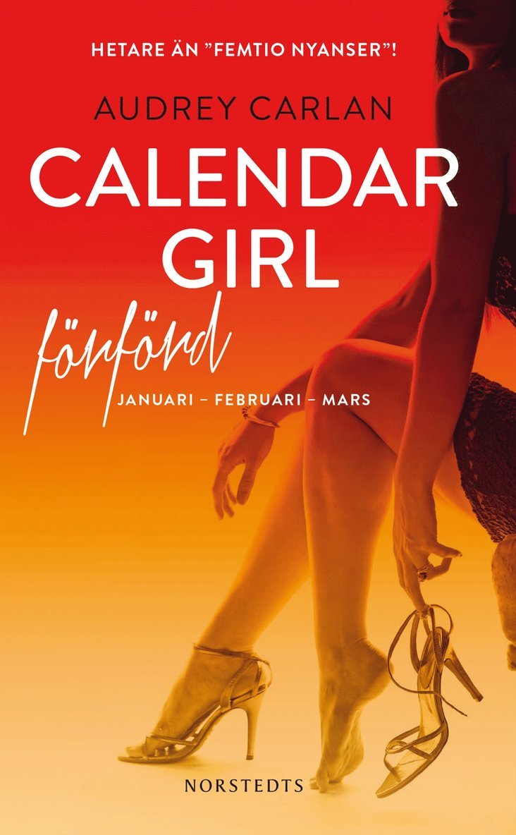 Calendar Girl. Förförd : januari, februari, mars