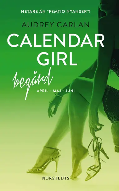 Audrey Carlan - Calendar Girl. Begärd : april, maj, juni, Pocket