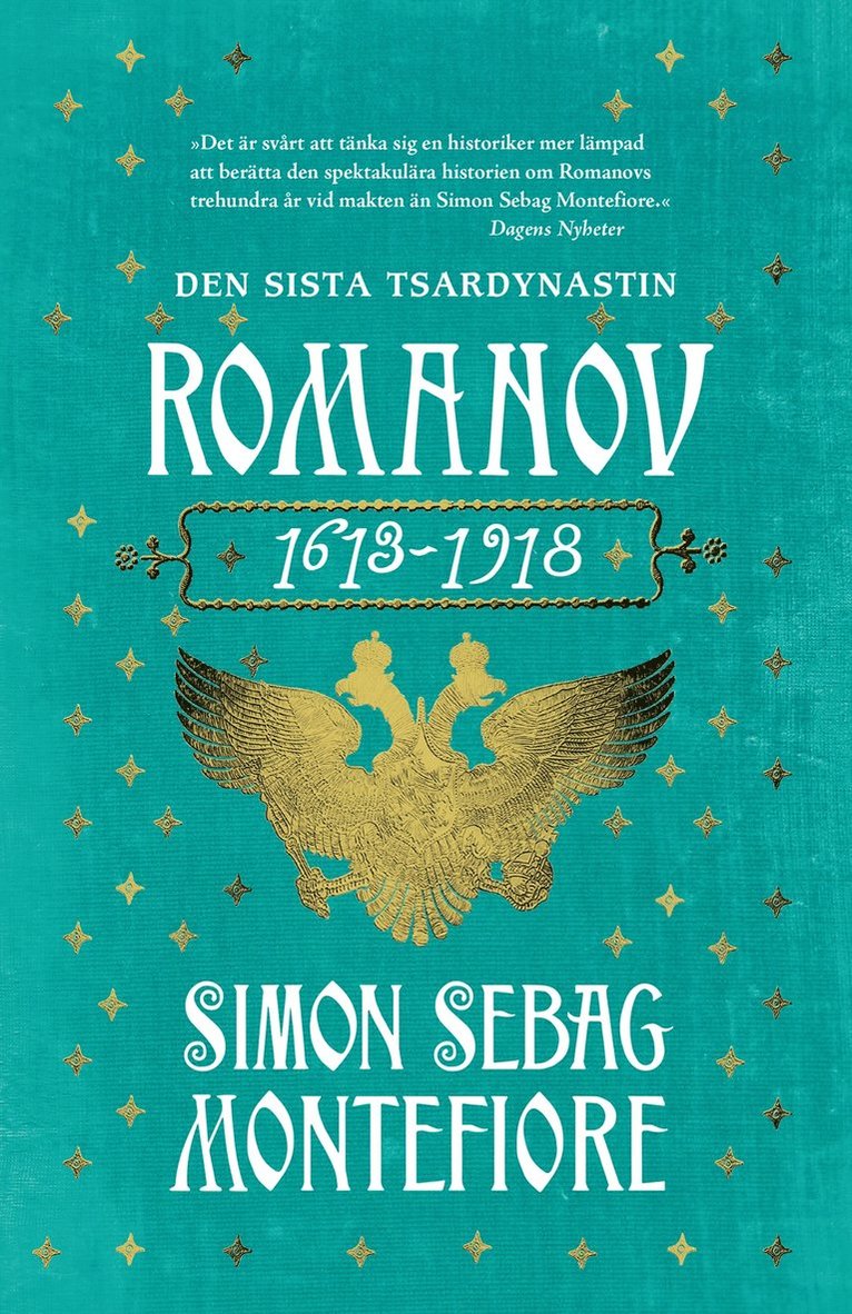 Simon Sebag Montefiore - Romanov. Den sista tsardynastin 1613-1918, Häftad