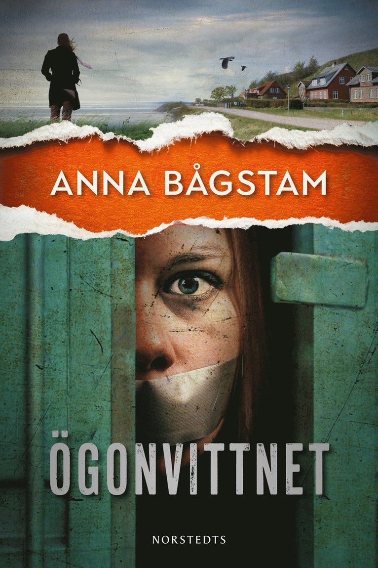 Anna Bågstam - Ögonvittnet, Inbunden