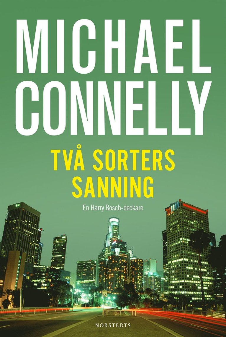 Michael Connelly - Två sorters sanning, Inbunden
