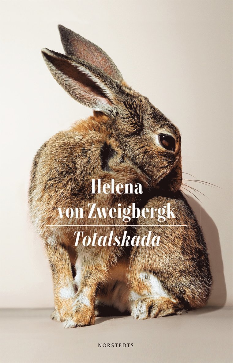 Helena von Zweigbergk - Totalskada, Inbunden