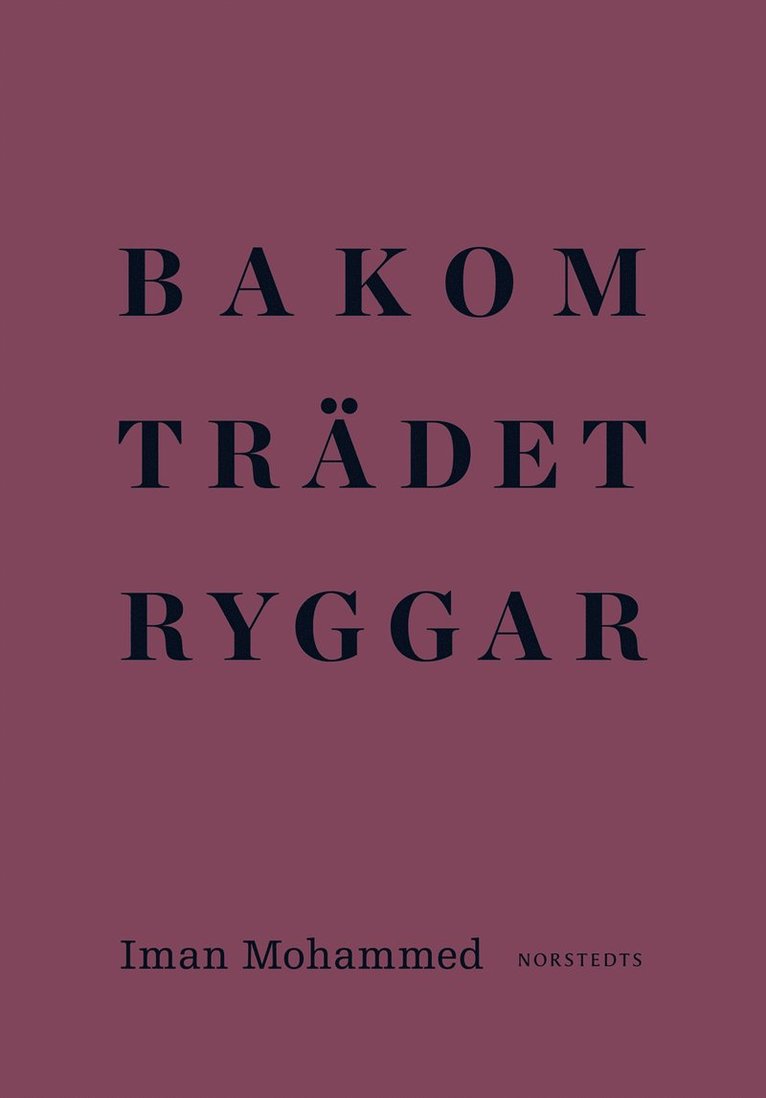 Iman Mohammed - Bakom trädet ryggar, Inbunden
