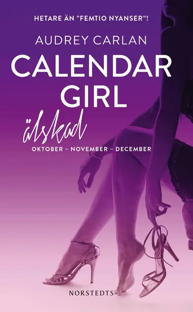 Audrey Carlan - Calendar Girl. Älskad : Oktober, November, December, Pocket