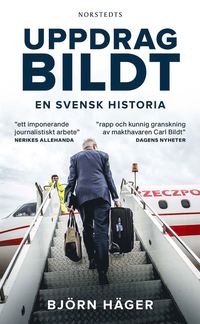 bokomslag Uppdrag Bildt : en svensk historia