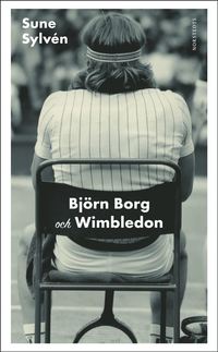 bokomslag Björn Borg och Wimbledon