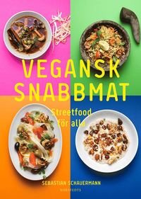 bokomslag Vegansk snabbmat : streetfood för alla